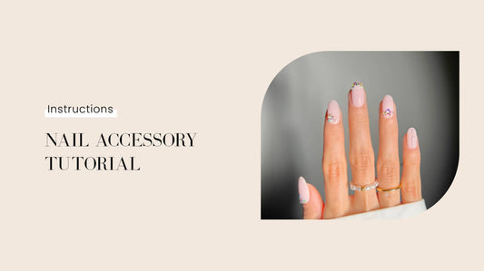 Nail Accessory Instructions